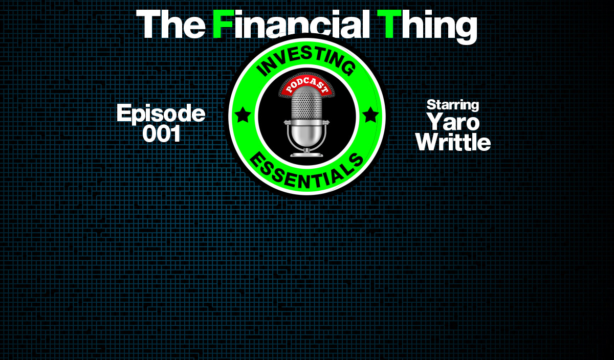 Financial Thing Investing Essentials Podcast